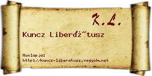 Kuncz Liberátusz névjegykártya